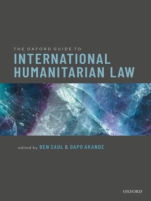 cover image of The Oxford Guide to International Humanitarian Law